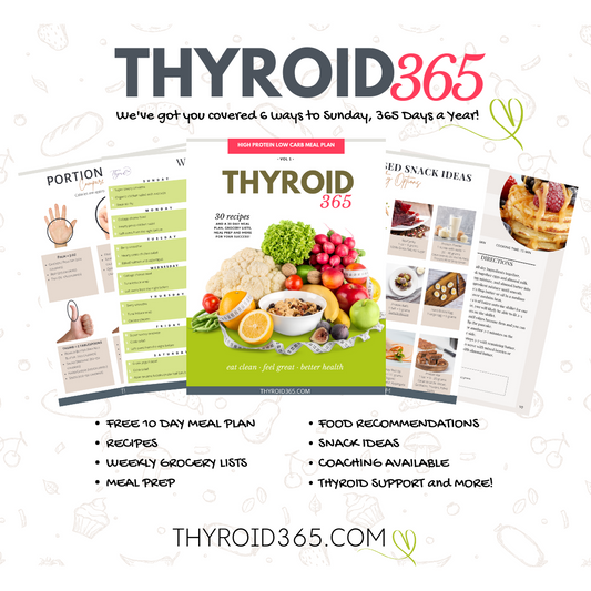 Get the FREE Thyroid365 10-Day Sample Meal Plan (Breakfast + Lunch + Dinner + Snacks)